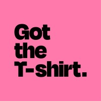 Got The T-Shirt